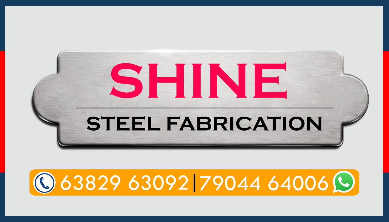 SHINE STEEL FABRICATION WORK  7904464006