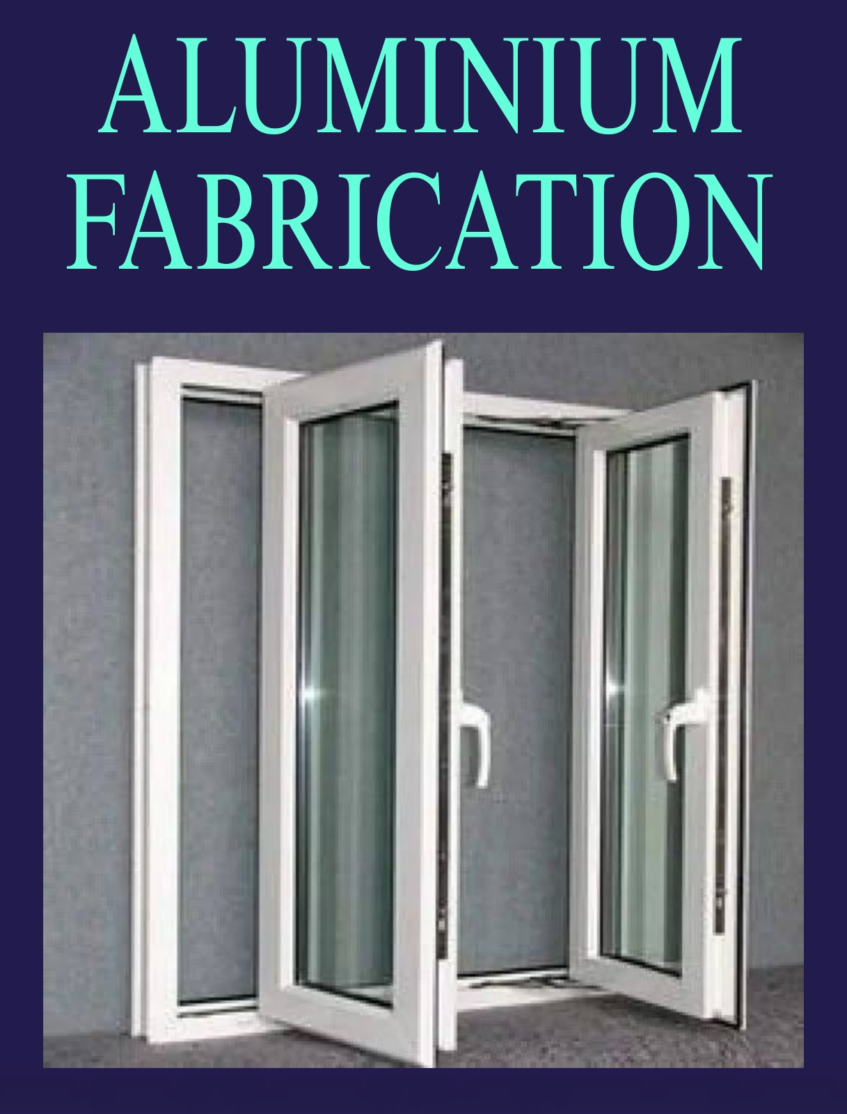 ALUMINIUM FABRICATION