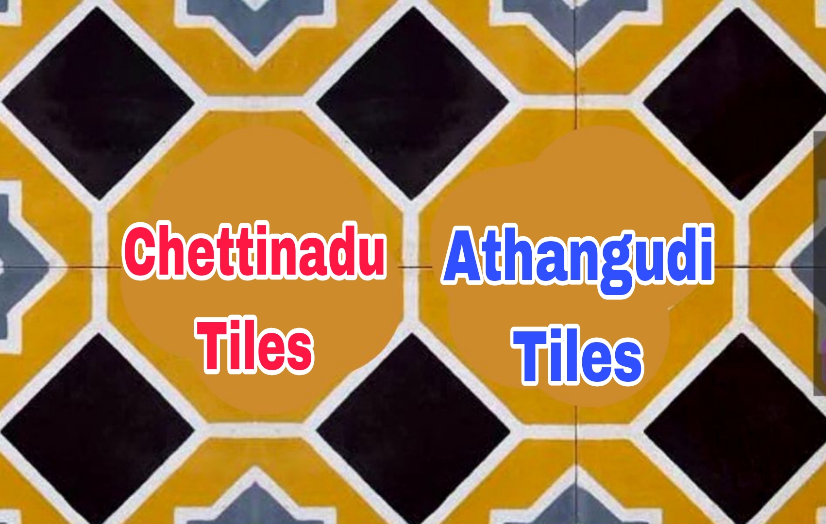 CHETTINADU TILES